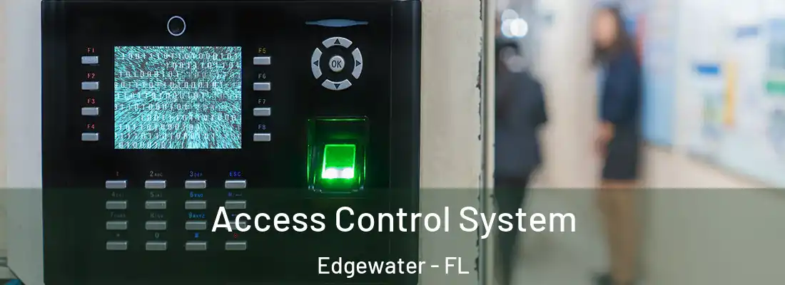  Access Control System Edgewater - FL