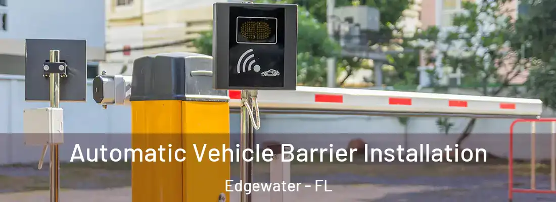  Automatic Vehicle Barrier Installation Edgewater - FL