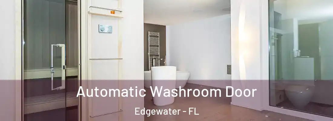  Automatic Washroom Door Edgewater - FL