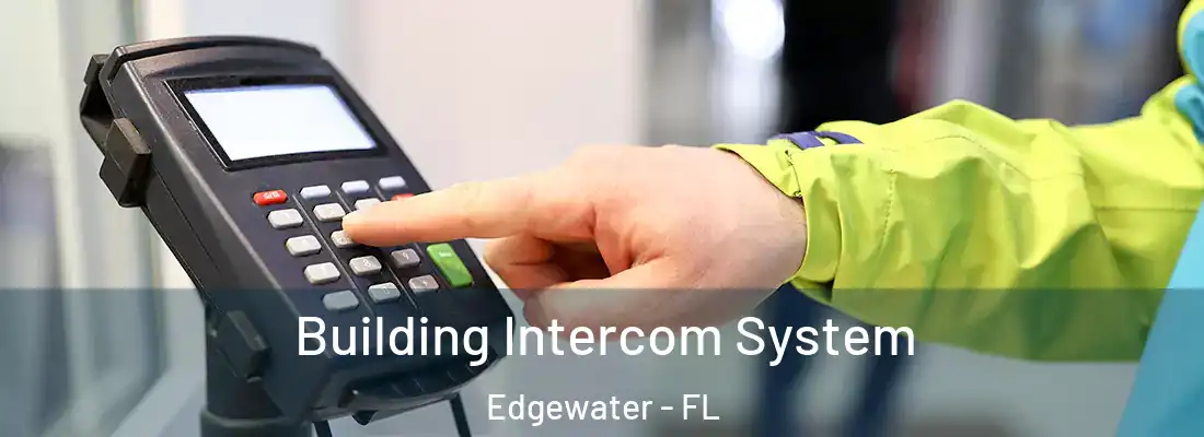  Building Intercom System Edgewater - FL