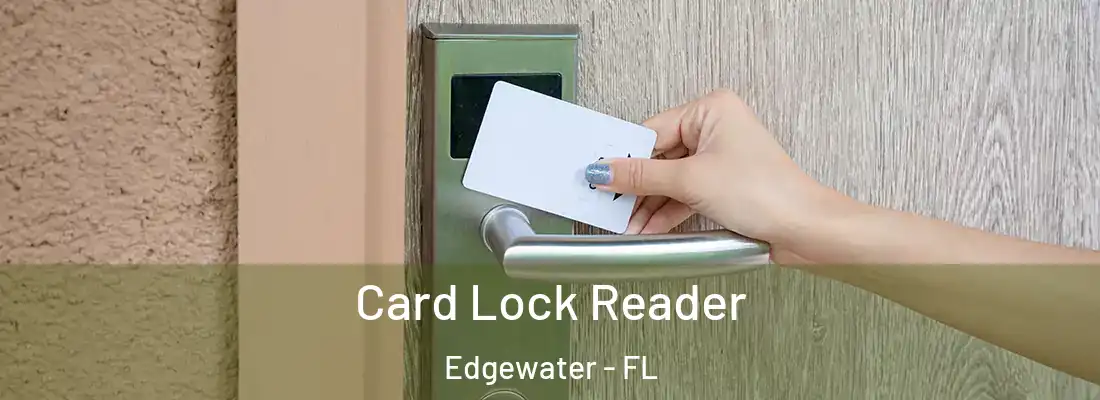  Card Lock Reader Edgewater - FL