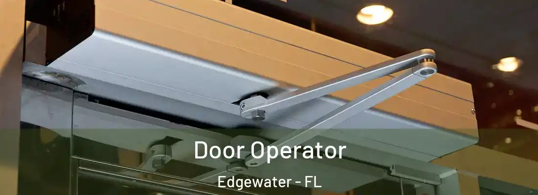  Door Operator Edgewater - FL