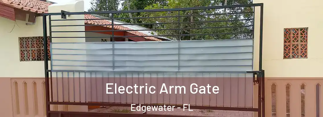 Electric Arm Gate Edgewater - FL