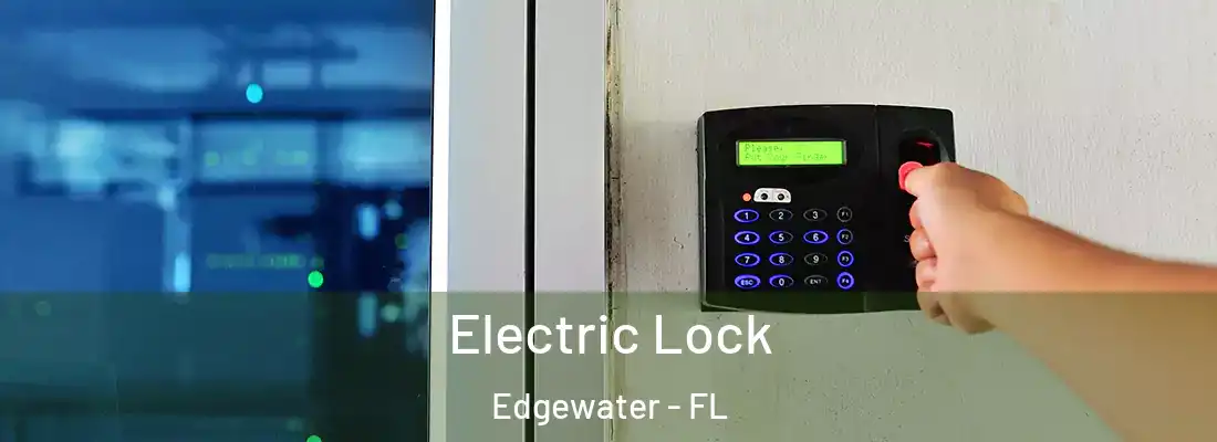  Electric Lock Edgewater - FL