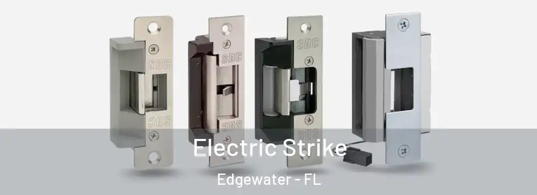  Electric Strike Edgewater - FL
