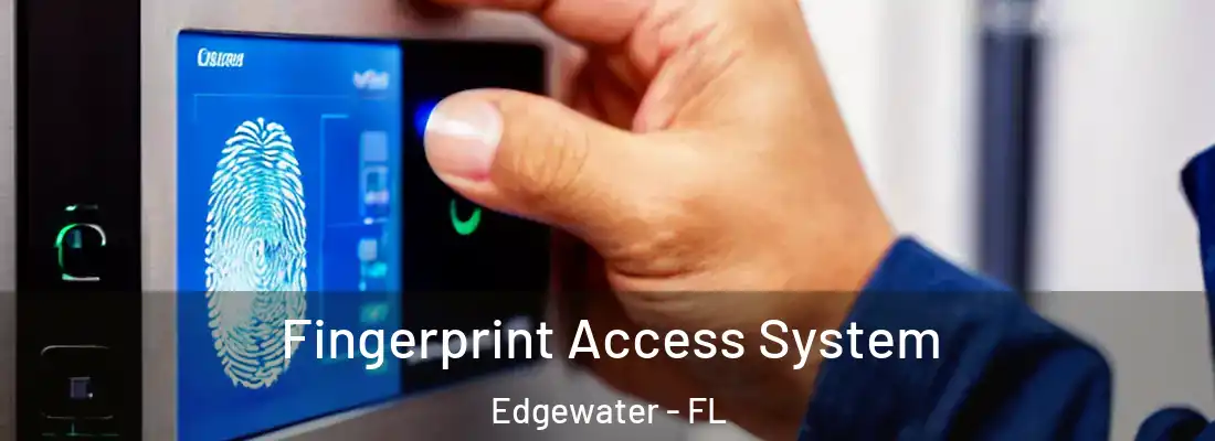  Fingerprint Access System Edgewater - FL