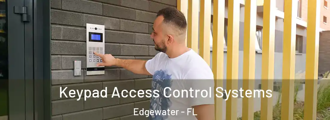  Keypad Access Control Systems Edgewater - FL
