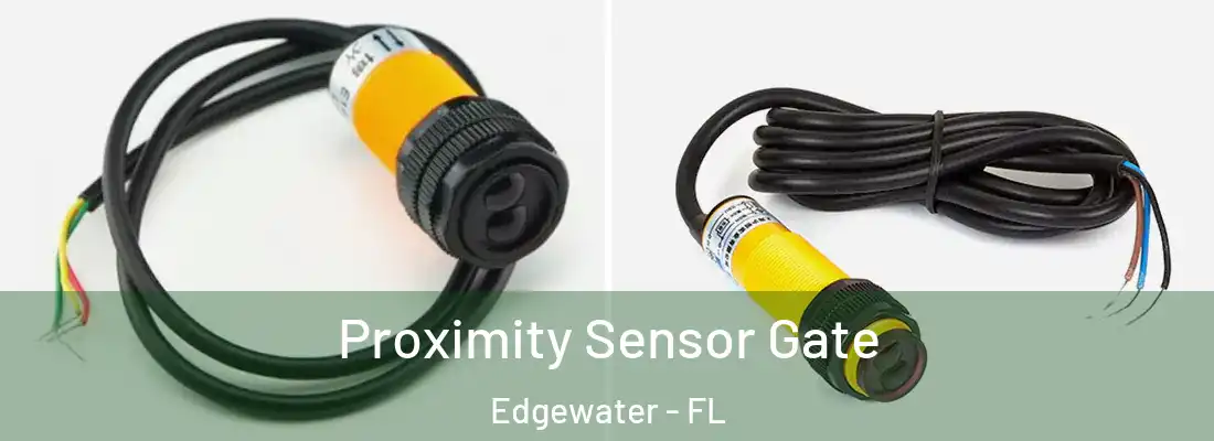  Proximity Sensor Gate Edgewater - FL
