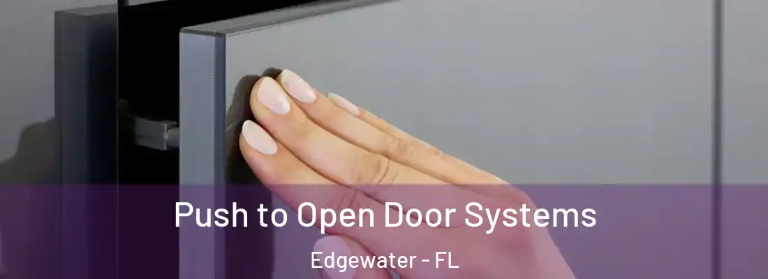  Push to Open Door Systems Edgewater - FL