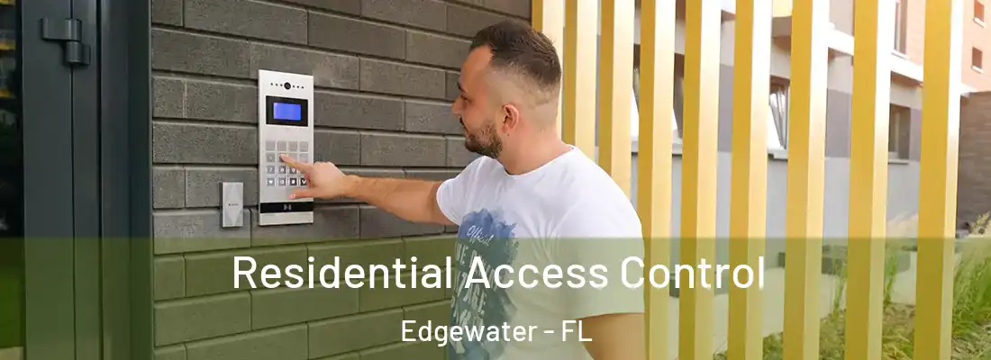  Residential Access Control Edgewater - FL