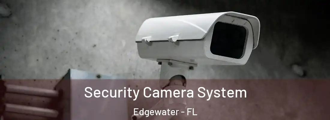  Security Camera System Edgewater - FL